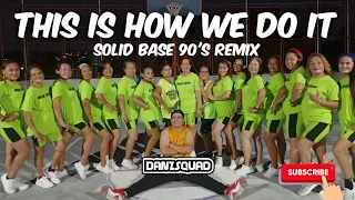 THIS IS HOW WE DO IT | 90s Hits Remix | RETRO Dance Fitness | DanzSquad™ Puffs ft. San Lazaro Ladies