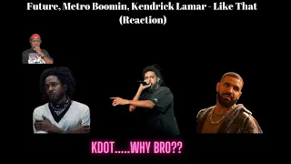 Future, Metro Boomin, Kendrick Lamar - Like That (Reaction)