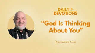 God Is Thinking About You - December 20, 2022 DD