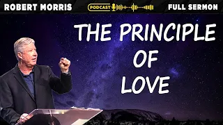 The Principle of Love | Robert Morris