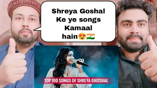Top 100 Songs of Shreya Ghoshal | Hindi Songs | Pakistani Reaction