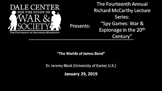 Dr. Jeremy Black - "The Worlds of James Bond"