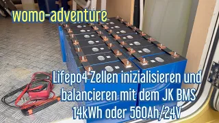 Lifepo4 Zellen inizialisieren und balancieren mit dem JK BMS14kWh oder 560Ah/24V