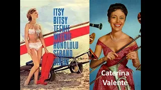 Itsy bitsy teenie weenie - Caterina Valente