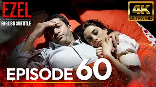 Ezel  Episode 60 | English Sub  Long Version | 4K