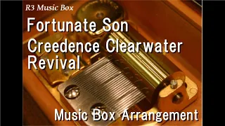 Fortunate Son/Creedence Clearwater Revival [Music Box]