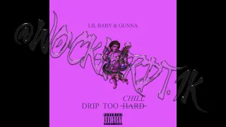 Lil Baby x Gunna - Drip Too Hard (SLOWED) #SLOWED