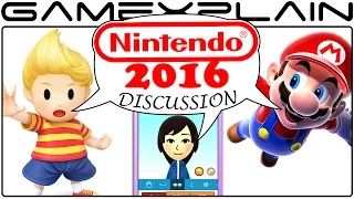 Nintendo in 2016 Discussion Part 2 - NX, Mother 3, & Nintendo Expanding