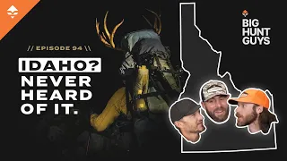 So, you want to pick up a general season tag in Idaho? | Big Hunt Guys Podcast, Ep. 94