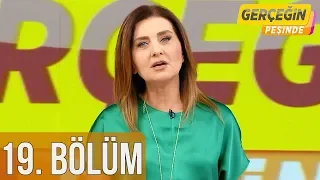 Gerçeğin Peşinde 19. Bölüm