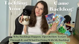 Tackling Your Game Backlog! | Why They Happen, Tips + Tricks, What I'm Doing About Mine!⭐