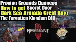 Remnant 2 How to get Dark Sea Armada Crest in Proving Grounds Secret Door The Forgotten Kingdom DLC