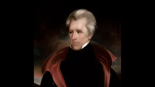 A Very Cursory, and Crummy, College Class Intro to President Andrew Jackson!