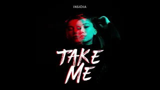 INSIDIA - Take Me