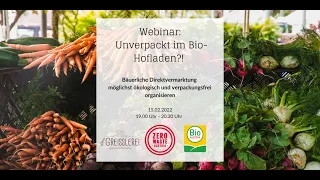 Webinar: Unverpackt im Bio Hofladen?! Bäuerliche Direktvermarktung verpackungsfrei organisieren
