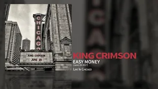 King Crimson - Easy Money (Live In Chicago 28 June 2017)