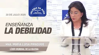 Enseñanza: La debilidad - 30 de Julio de 2020 - Hna. María Luisa Piraquive - IDMJI