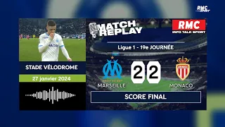 OM 2-2 Monaco : Un nul incroyable avec le goal replay RMC