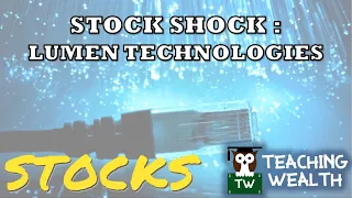 Stock Shock: Lumen Technologies ($LUMN)