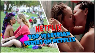 Top 10 Lesbian Series on Netflix