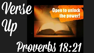 Verse Up Proverbs 18:21