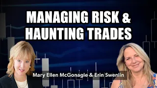 Managing Risk & Haunting Trades  | Mary Ellen McGonagle & Erin Swenlin | Chartwise Women (10.28.21)