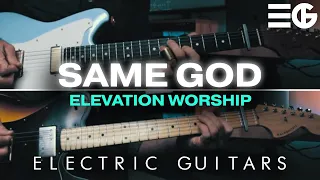 Same God | ELECTRIC GUITAR || Elevation Worship