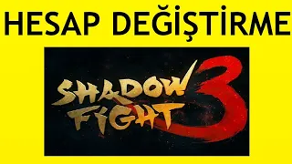 Shadow Fight 3 Hesap Değiştirme Nasıl Yapılır?
