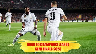 REAL MADRID ROAD TO SEMI FINALS CHAMPION LEAGUE 2023