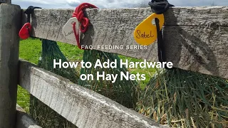 Installing Hardware on Hay Nets: A Step-by-Step Guide
