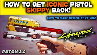 CYBERPUNK 2.0 How to Get ICONIC Pistol SKIPPY BACK for FREE! How to Make Regina Jones Text You!