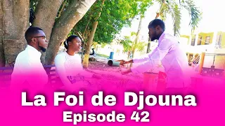 La Foi de Djouna [ Episode 42]  Feyton Ayisyen 2022 ( oh jezi kisa Jacky gen nan kòl mezanmi