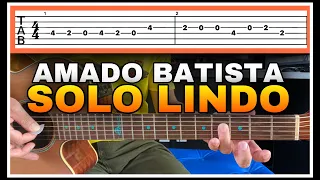 Aprenda esse Solo Lindo do Amado Batista - Cuida de Mim (no Violão com Tablatura)