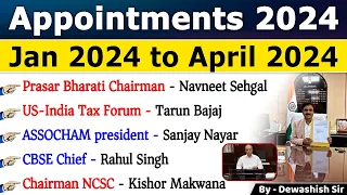 Appointments 2024 Current Affairs | महत्वपूर्ण नियुक्तियां 2024 | January to April 2024  #current