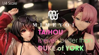 Mimeyoi Taihou, I think it's really Bombastic. 1/4 Azur Lane Figure, Unboxing and Review