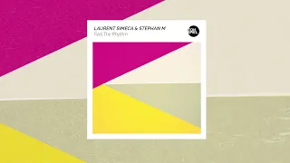 Laurent Simeca & Stephan M - Feel The Rhythm (Original Mix)