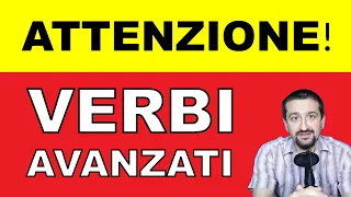 3 Verbi che DEVI SAPERE in italiano (Impara l'italiano avanzato! - Livello C1/C2)