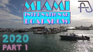 MIAMI INTERNATIONAL BOAT SHOW 2020 - MIBS: Part 1