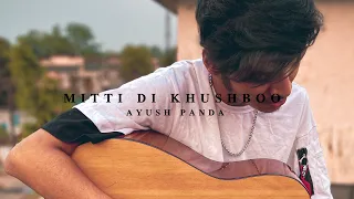 Mitti Di Khushboo | Short cover by Ayush Panda