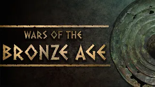 Wars of the Bronze Age (Ancient Epic Music)