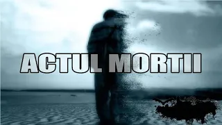 ACTUL MORTII