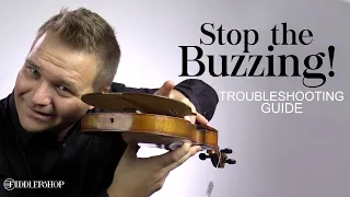 Stop the Buzzing! Troubleshooting for Violin and Violas