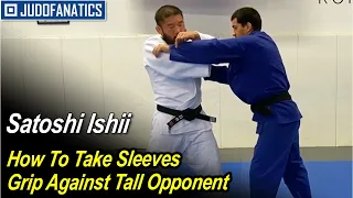 How To Take Sleeves Grip Against Tall Opponent by Satoshi Ishii