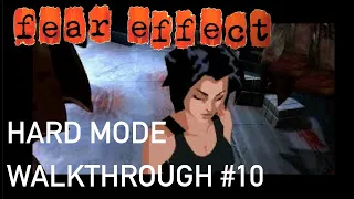 Fear Effect Walkthrough - Hard Mode | Part 10 HD Dealing with Madam Chen