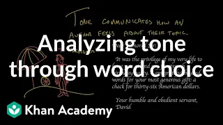 Analyzing tone through word choice | Reading | Khan Academy