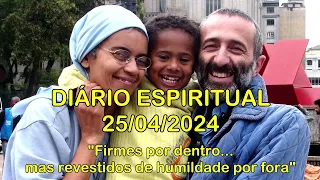 DIÁRIO ESPIRITUAL MISSÃO BELÉM - 25/04/2024 - 1 Pd 5,5b-14
