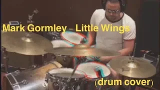 Mark Gormley - Little Wings (Drum Cover)