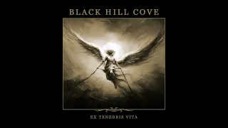 Black Hill Cove - Ex Tenebris Vita (ALBUM STREAM)