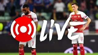 Chelsea 4 - 1 Arsenal | Europa League final | Arsenal Nation LIVE analysis