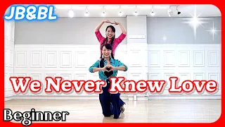 We Never Knew Love Linedance/ #초급라인댄스/#올드팝송라인댄스